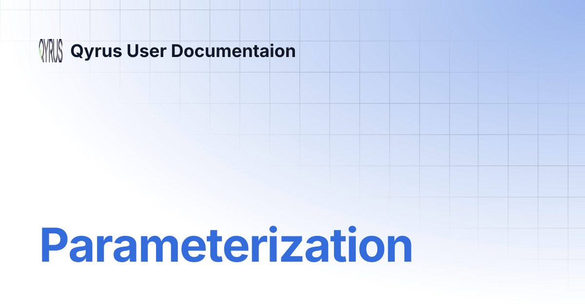 Parameterization | Qyrus User Documentaion